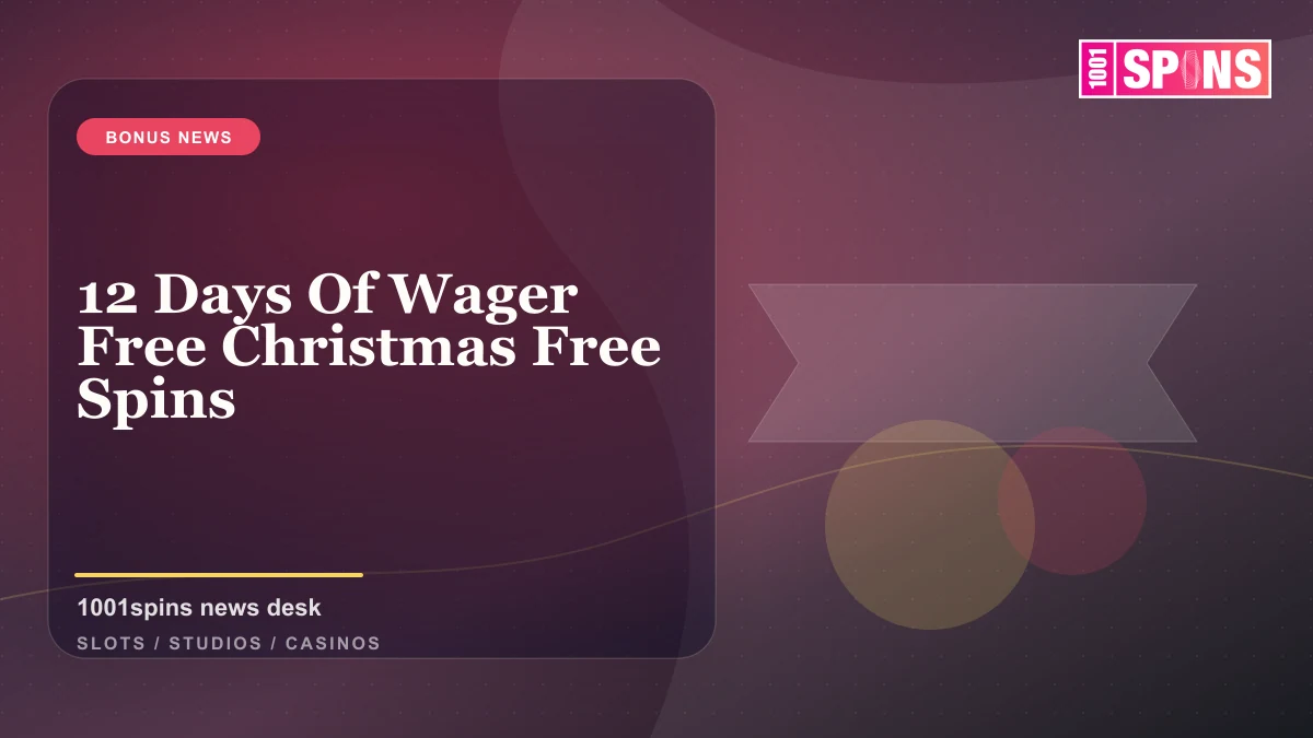 12 Days Of Wager Free Christmas Free Spins news cover