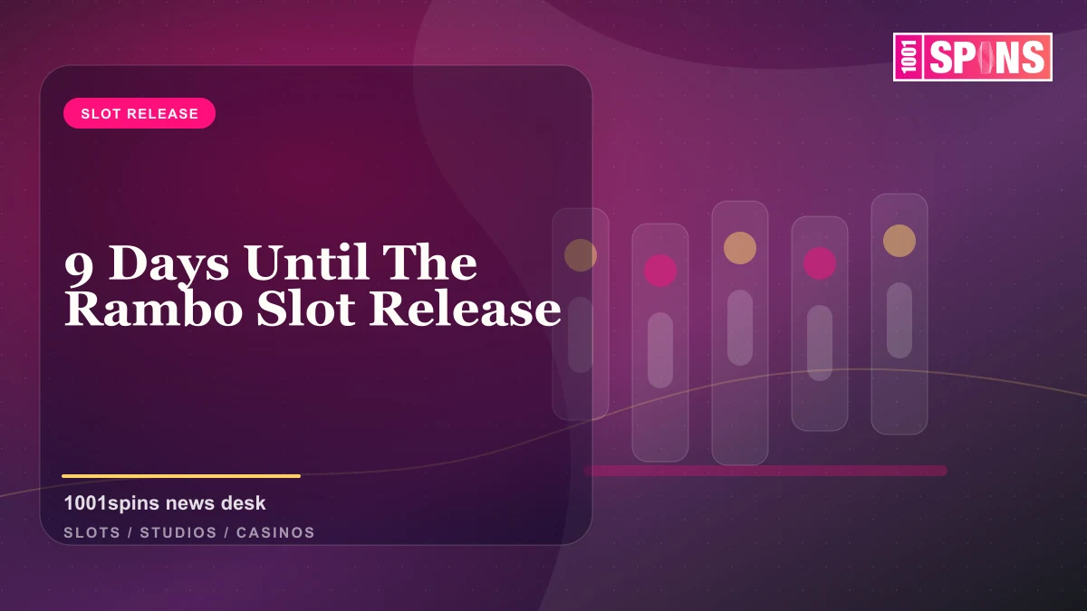 9 Days Until The Rambo Slot Release news cover