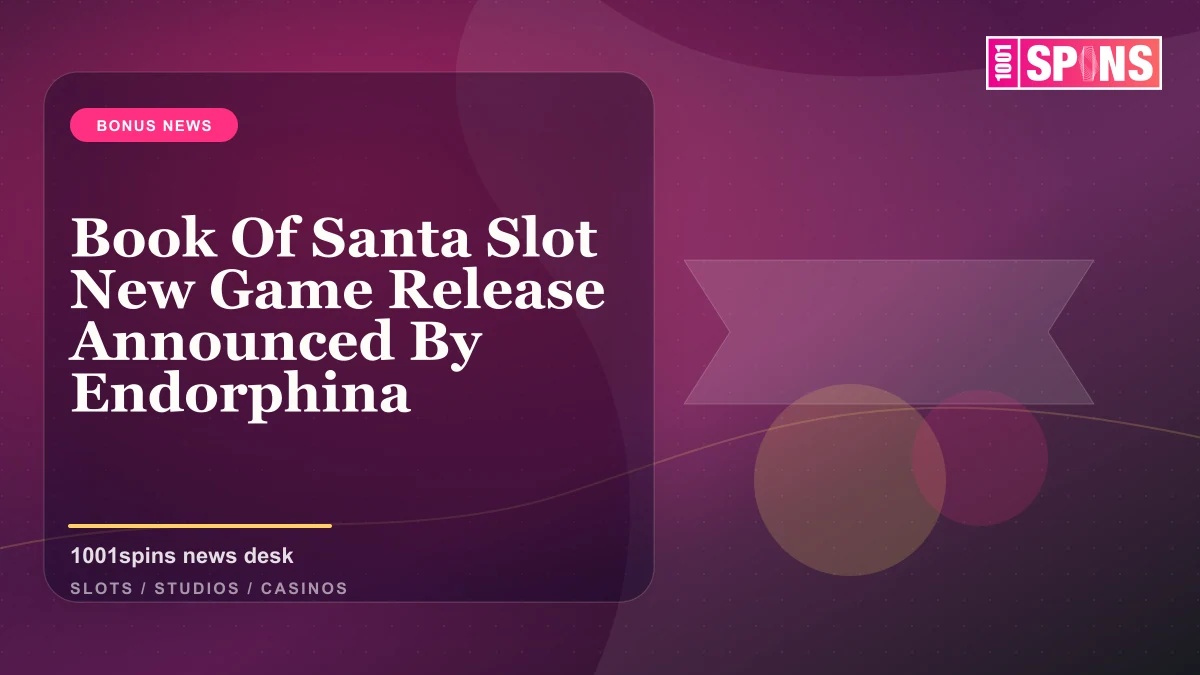 Book Of Santa Slot New Game Release Announced By Endorphina news cover