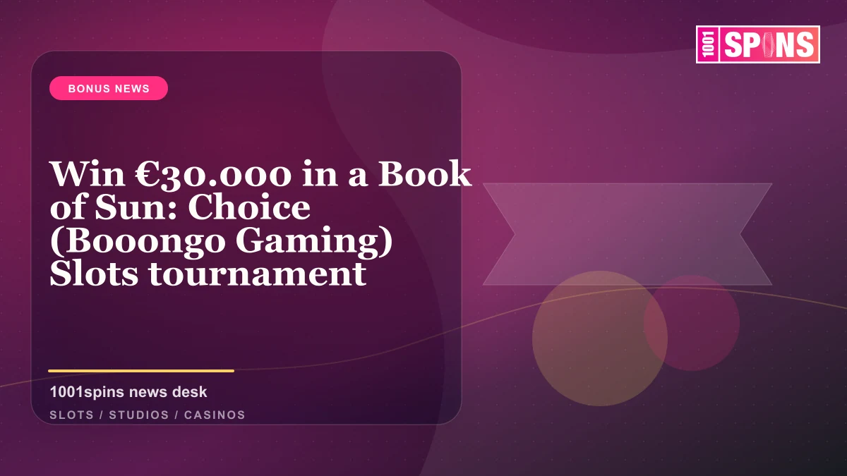 Win €30.000 in a Book of Sun: Choice (Booongo Gaming) Slots tournament news cover