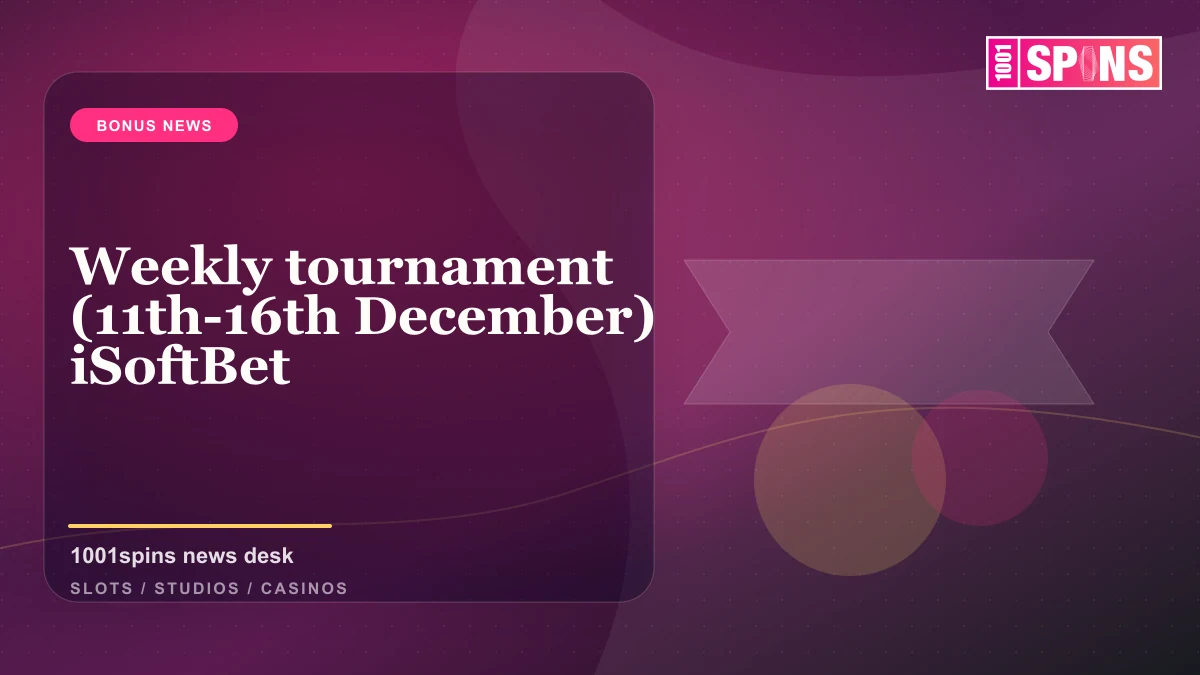 Weekly tournament (11th-16th December) iSoftBet news cover