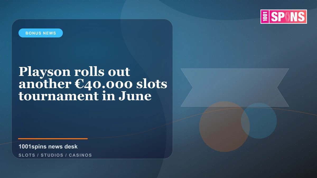Playson rolls out another €40.000 slots tournament in June news cover