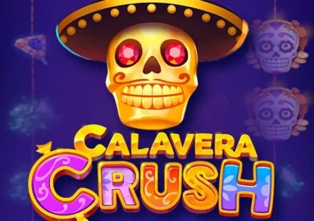 Calavera Crush Slot Review